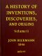 [Gutenberg 48152] • A History of Inventions, Discoveries, and Origins, Volume 2 (of 2)